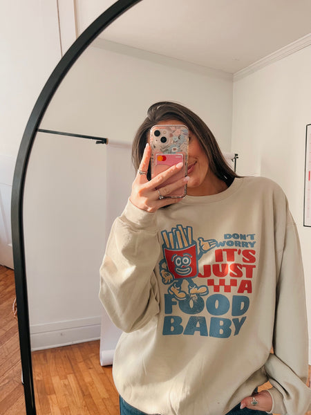 Just a Food Baby Sweatshirt